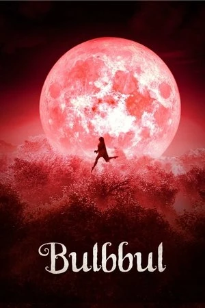 Bulbbul 2020 Hindi Dual Audio WEB-DL 720p - 480p - 1080p Bulbbul 2020 Hindi Dual Audio WEB-DL 720p - 480p - 1080p