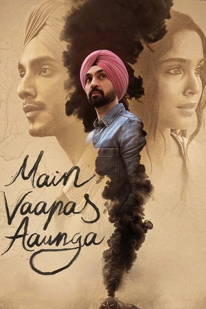 Main Vaapas Aaunga 2026 Hindi Dual Audio WEB-DL 720p - 480p - 1080p Main Vaapas Aaunga 2026 Hindi Dual Audio WEB-DL 720p - 480p - 1080p