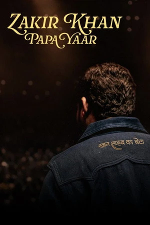 Papa Yaar by Zakir Khan 2026 Hindi Audio WEB-DL 720p - 480p - 1080p Papa Yaar by Zakir Khan 2026 Hindi Audio WEB-DL 720p - 480p - 1080p