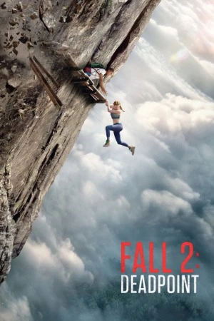 Fall 2: Deadpoint 2026 English Audio CAMRip 720p - 480p - 1080p Fall 2: Deadpoint 2026 English Audio CAMRip 720p - 480p - 1080p