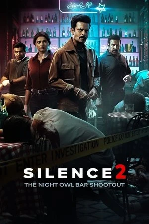 Silence 2: The Night Owl Bar Shootout 2024 Hindi Dual Audio WEB-DL 720p - 480p - 1080p Silence 2: The Night Owl Bar Shootout 2024 Hindi Dual Audio WEB-DL 720p - 480p - 1080p