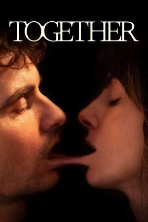 Together 2025 Hindi Dual Audio WEB-DL 720p - 480p - 1080p Together 2025 Hindi Dual Audio WEB-DL 720p - 480p - 1080p