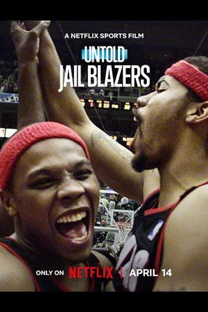 Untold: Jail Blazers 2026 Hindi - English Audio WEB-DL 720p - 480p - 1080p Untold: Jail Blazers 2026 Hindi - English Audio WEB-DL 720p - 480p - 1080p